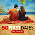 50 FIRST DATES tickets