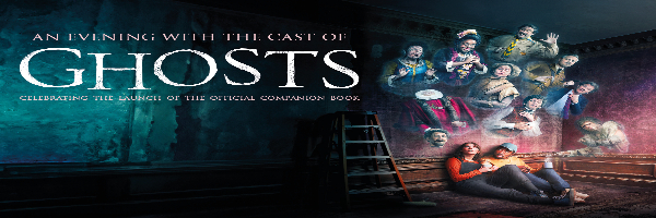 AN EVENING WITH THE CAST OF GHOSTS