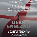 DEAR ENGLAND tickets