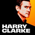 HARRY CLARKE tickets