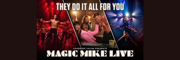 MAGIC MIKE LIVE