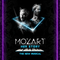 MOZART; HER STORY -  THE NEW MUSICAL tickets
