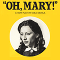 OH, MARY! tickets