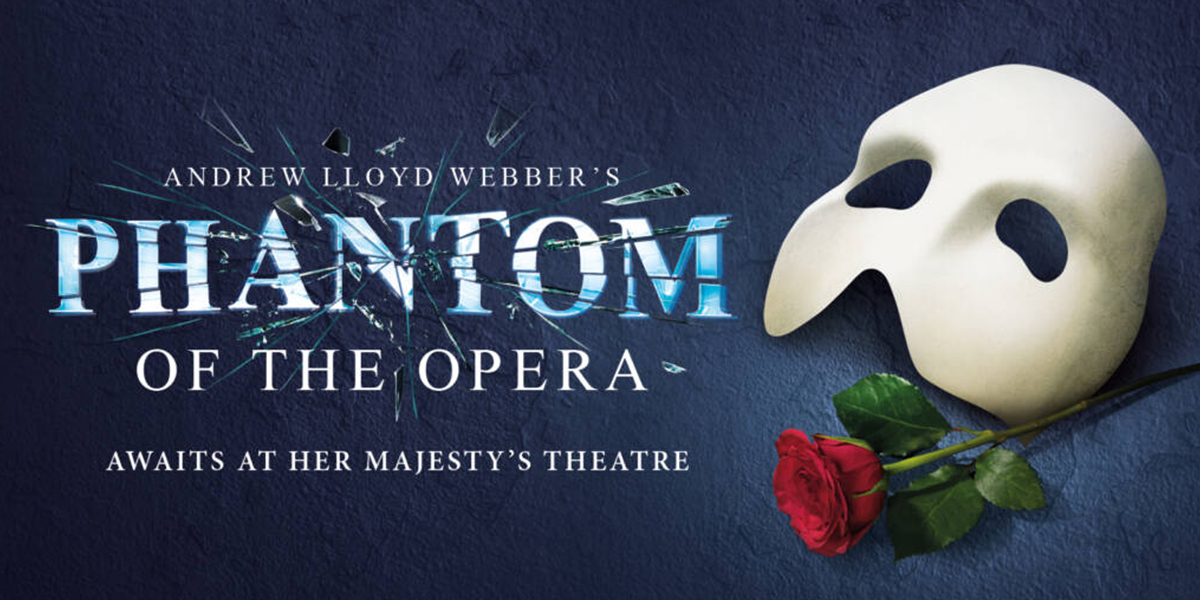 Tickets for Phantom - His Majesty's Theatre , London