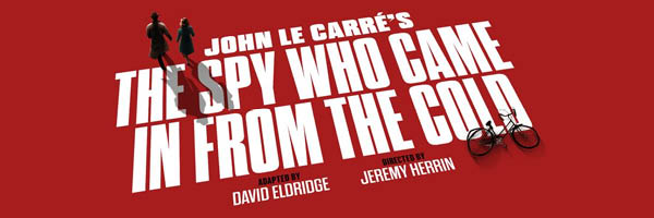 THE SPY WHO CAME IN FROM THE COLD
