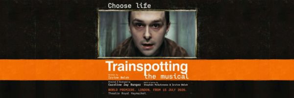 TRAINSPOTTING - THE MUSICAL